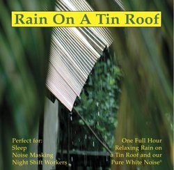 Rain On A Tin Roof: Rain Sounds CD