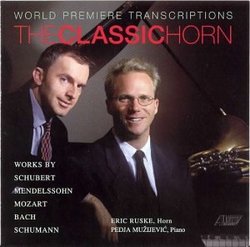 The Classic Horn: World Premiere Transcriptions