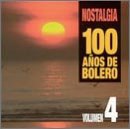 100 Anos De Bolero, Vol. 4