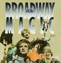 Broadway Magic: 1970s (Original Cast Compilation)