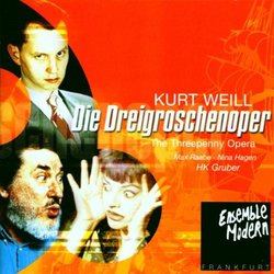 Kurt Weill: The Threepenny Opera