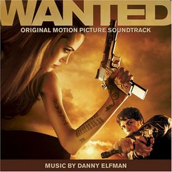Wanted [Original Motion Picture Soundtrack]