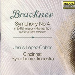 Bruckner: Symphony No. 4 "Romantic" (Original 1874 Version)
