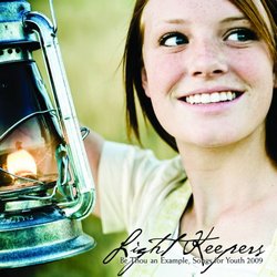 Light Keepers- Be Thou an Example