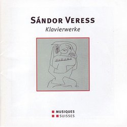 Sándor Veress: Klavierwerke