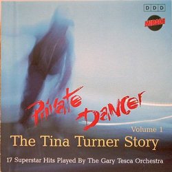Private Dancer: The Tina Turner Story Volume I