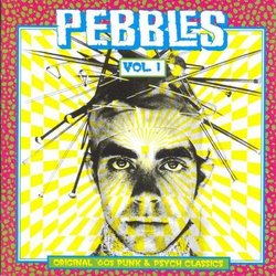 Pebbles, Vol. 1: Original 60s Punk & Psych Classics