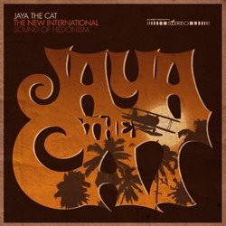 The New International Sound Of Hedonism by Jaya The Cat