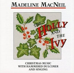 The Holly And The Ivy: Christmas Music With Hammered Dulcimer And Singing