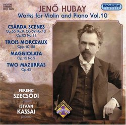 Jenö Hubay: Works for Violin and Piano, Vol. 10