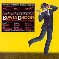 The Mystery Of Edwin Drood: The Solve-It-Yourself Broadway Musical (1985 Original Broadway Cast)
