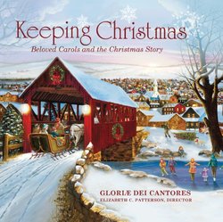 Keeping Christmas: Beloved Carols and the Christmas Story