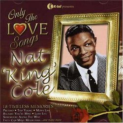 Only the Love Songs-Nat King Cole