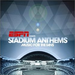 Presents Stadium Anthems: Music for the Fans