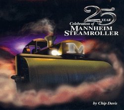 25 Year Celebration of Mannheim Steamroller