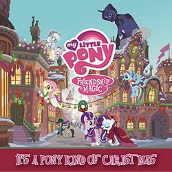 Friendship Is Magic: It s A Pony Kind of Christmas