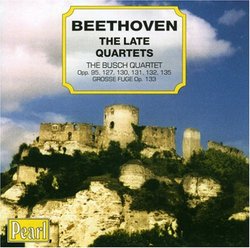 Beethoven: Late Quartets, etc / Busch Quartet