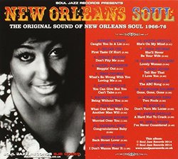 New Orleans Soul: The Original Sound of New Orleans Soul 1960-76