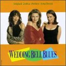 Wedding Bell Blues: Original Motion Picture Soundtrack