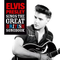 Elvis Sings the British Songbook