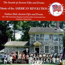 Music of the AMERICAN REVOLUTION - The Sounds of Ancient Fifes and Drums