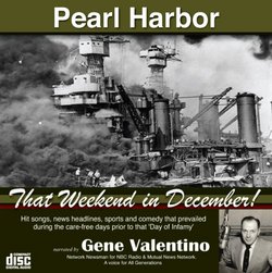 Pearl Harbor That Weekend in December!