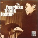 Fearless Frank Foster