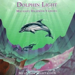 Dolphin Light - Music For Meditation