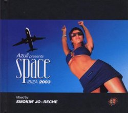 Space: Ibiza 2003 (Mixed By Smokin Jo & Richie)