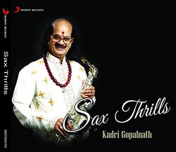 Sax Thrills - Kadri Gopalnath (Carnatic Music / Saxophone)