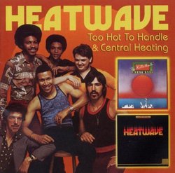 Too Hot to Handle/Central Heating