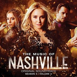 The Music of Nashville (Season 5, Vol 3)