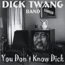 You Dont Know Dick