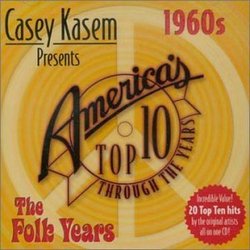 Casey Kasem: Top Ten - 60's the Folk Years