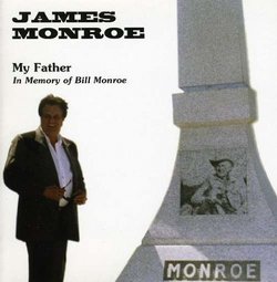 My Father: In Memory of Bill Monroe