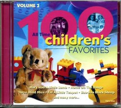 100 All-time Children's Favorites Volume 2