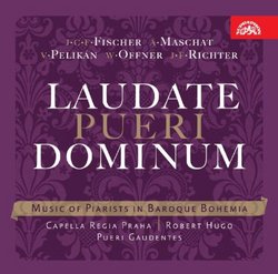 Laudate Pueri Dominum: Music of Piarists in Baroque Bohemia