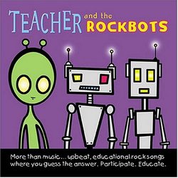 Teacher and the Rockbots