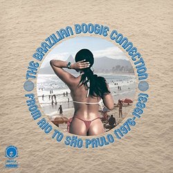 The Brazilian Boogie Connection: From Rio To Sao Paulo