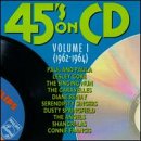 45's On CD: Vol. 1, 1962-1964
