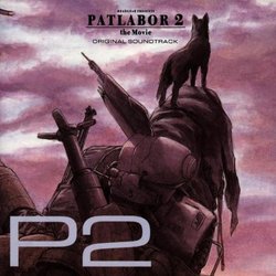 Patlabor 2 the Movies (Soundtrack)