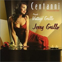 Centanni Presents:  Vintage Grillo