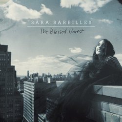The Blessed Unrest by Sara Bareilles (2013-07-16)