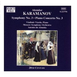 KARAMANOV: Symphony No. 3 / Piano Concerto No. 3
