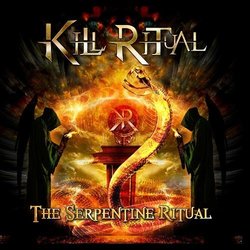 The Serpentine Ritual by Kill Ritual