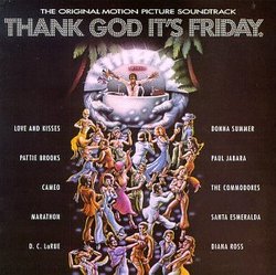 Thank God It's Friday: The Original Motion Picture Soundtrack