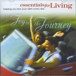 Essentials For Living; Joy In The Journey