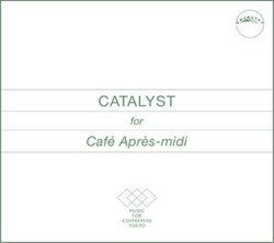 CATALYST FOR CAFE APRES-MIDI