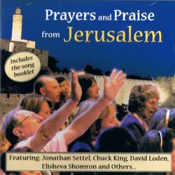 Prayers and Praise from Jerusalem