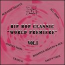 Hip Hop Classic: World Premiere, Vol. 1